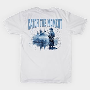 Catch The Moment Fishing T-Shirt